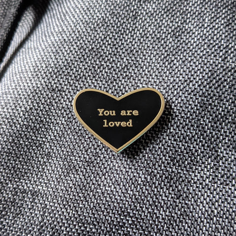 You Are Loved Pin - by PHRSH Threads